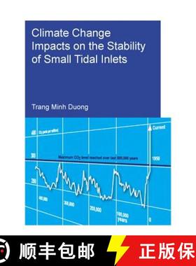 【3-4周达】Climate Change Impacts on the Stability of Small Tidal Inlets [9781138029446]