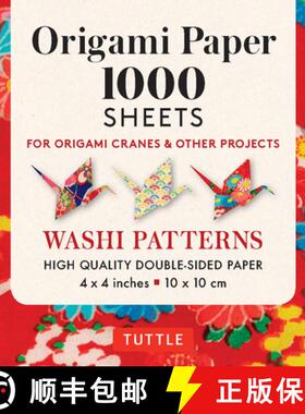 【3-4周达】Origami Paper Washi Patterns 1,000 sheets 4 (10 cm): Tuttle Origami Paper: High-Quality Do... [9780804854436]