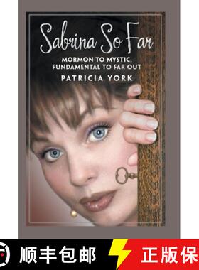 预订 Sabrina so Far: Mormon to Mystic, Fundamental to Far-Out [9781982207359]