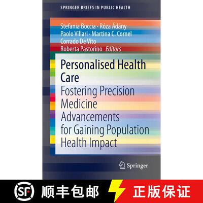 【3-4周达】Personalised Health Care : Fostering Precision Medicine Advancements for Gaining Populatio... [9783030523985]