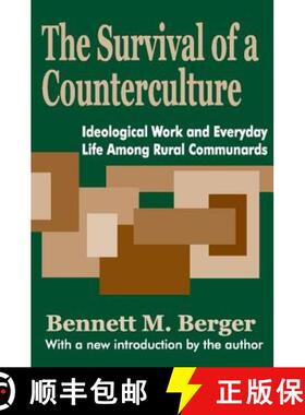 【3-4周达】The Survival of a Counterculture : Ideological Work and Everyday Life among Rural Communards [9780765808059]