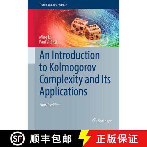【3-4周达】精装 An Introduction to Kolmogorov Complexity and Its Applications (Fourth Edition 2019) [9783030112974]