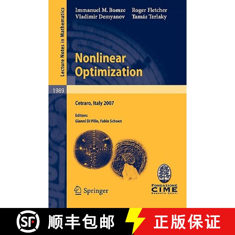 【3-4周达】Nonlinear Optimization : Lectures given at the C.I.M.E. Summer School held in Cetraro, Ita... [9783642113383]