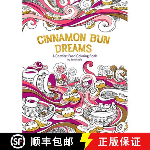 【3-4周达】Cinnamon Bun Dreams – A Comfort Food Coloring Book [9781682680322]