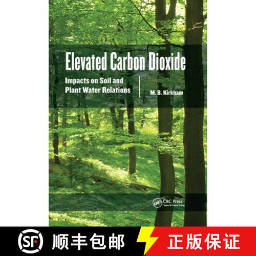 【3-4周达】Elevated Carbon Dioxide : Impacts on Soil and Plant Water Relations [9780367382995]