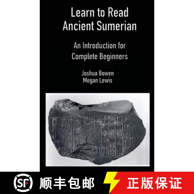 【2-3周达】Learn to Read Ancient Sumerian: An Introduction for Complete Beginners [9781734358605]