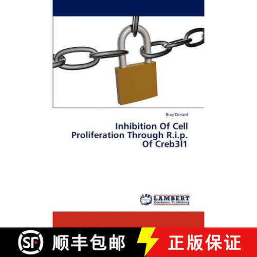 预订 Inhibition of Cell Proliferation Through R.I.P. of Creb3l1 [9783659230165]