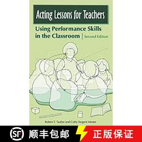 【3-4周达】Acting Lessons for Teachers: Using Performance Skills in the Classroom, 2nd Edition [9780275992040]