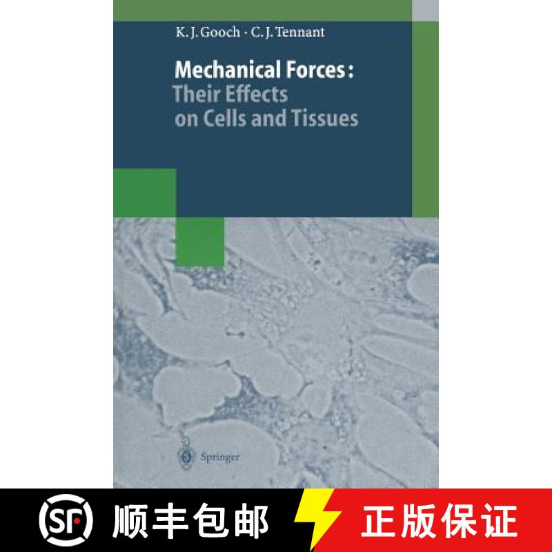 【3-4周达】Mechanical Forces: Their Effects on Cells and Tissues [9783662034224]