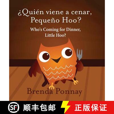 【3-4周达】精装 Who's Coming for Dinner, Little Hoo? / ¿Quién viene a cenar, Pequeño Hoo? [9781532410901]