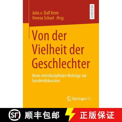 【3-4周达】Von der Vielheit der Geschlechter : Neue interdisziplinäre Beiträge zur Genderdiskussion... [9783658322502]