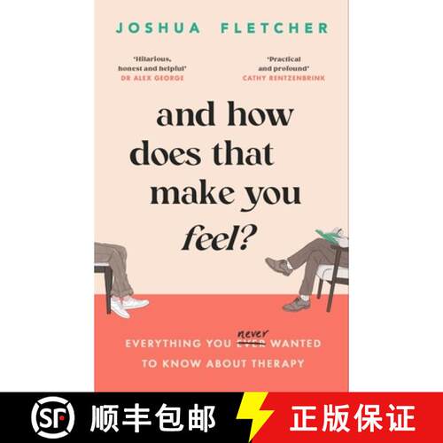 【3-4周达】And How Does That Make You Feel? : everything you (n)ever wanted to know about therapy [9781398713222]