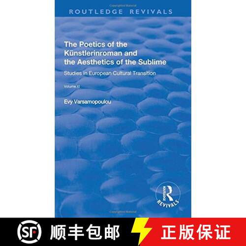【3-4周达】精装 The Poetics of the Kunstlerinroman and the Aesthetics of the Sublime [9781138741355]