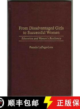 预订 From Disadvantaged Girls to Successful Women: Education and Women's Resiliency [9780275957520]
