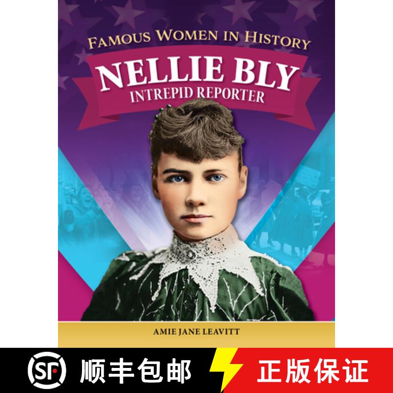 【3-4周达】Famous Women in History: Nellie Bly: Intrepid Reporter [9798890941466]