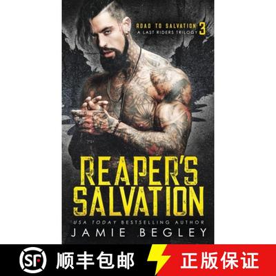 【3-4周达】Reaper's Salvation: A Last Riders Trilogy [9781946067197]