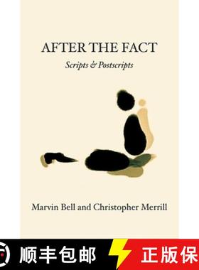 【3-4周达】After the Fact: Scripts & Postscripts [9781935210887]