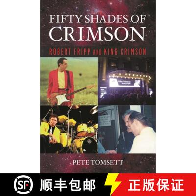 【3-4周达】Fifty Shades of Crimson : Robert Fripp and King Crimson [9781493051021]