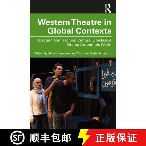 【3-4周达】Western Theatre in Global Contexts : Directing and Teaching Culturally Inclusive Drama Aro... [9780367204976]