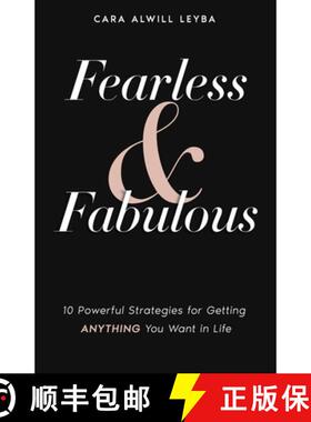 预订 Fearless & Fabulous: 10 Powerful Strategies for Getting Anything You Want in Life [9780692252963]