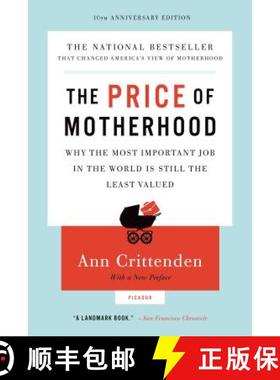 【3-4周达】Price of Motherhood: Why the Most Important Job in the World Is Still the Least Valued (An... [9780312655402]