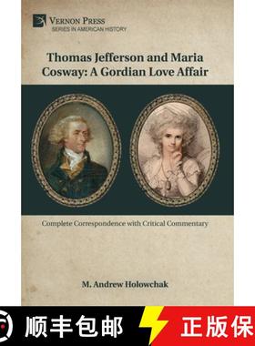预订 Thomas Jefferson and Maria Cosway: A Gordian Love Affair [9781648898150]