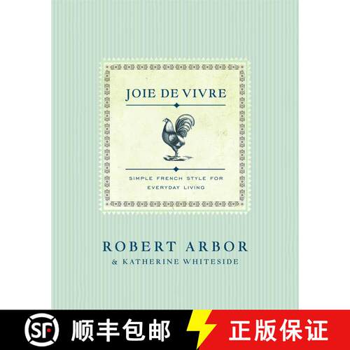 【3-4周达】Joie de Vivre: Simple French Style for Everyday Living [9781982157425]