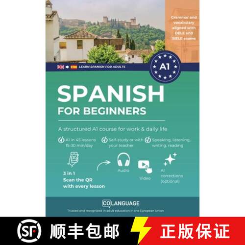 【3-4周达】Spanish for beginners: A structured A1 course for work and daily life: Complete Step-by-St... [9791388253003]
