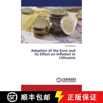 预订 Adoption of the Euro and Its Effect on Inflation in Lithuania [9783659436284]