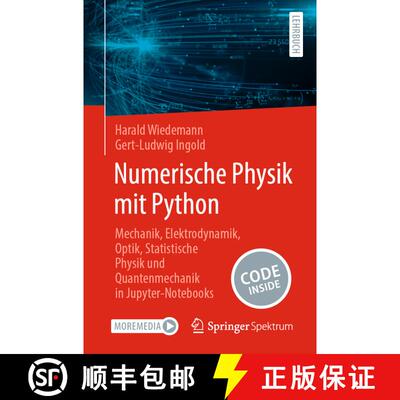 【3-4周达】Numerische Physik mit Python: Mechanik, Elektrodynamik, Optik, Statistische Physik und Qua... [9783662695661]