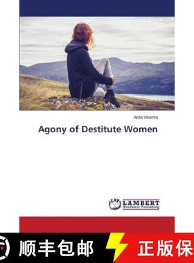 预订 Agony of Destitute Women [9783659378096]