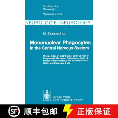 【3-4周达】Mononuclear Phagocytes in the Central Nervous System: Origin, Mode of Distribution, and Fu... [9783642463877]