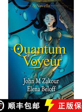 【3-4周达】Quantum Voyeur: A Novella [9780692312476]