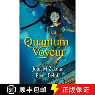 【3-4周达】Quantum Voyeur: A Novella [9780692312476]