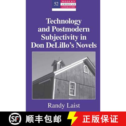 【3-4周达】精装 Technology and Postmodern Subjectivity in Don DeLillo's Novels [9781433108419]