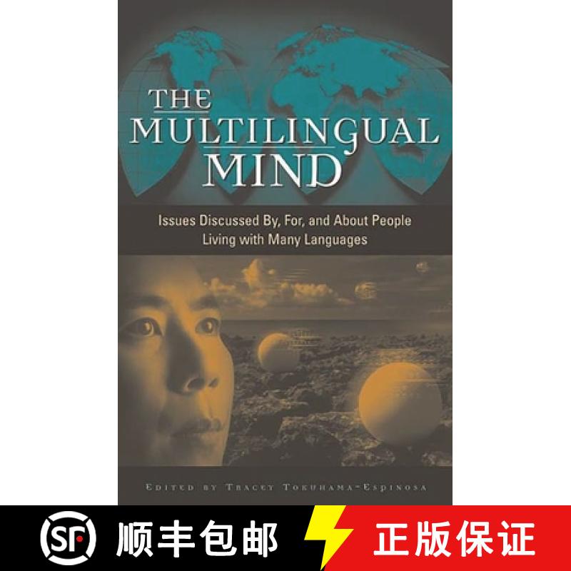 【3-4周达】The Multilingual Mind: Issues Discussed By, For, and about People Living with Many Languages [9780897899192]