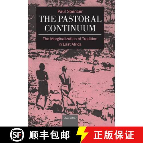 【3-4周达】精装 The Pastoral Continuum: The Marginalization of Tradition in East Africa [9780198233756]