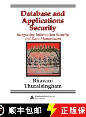 【3-4周达】Database and Applications Security: Integrating Information Security and Data Management [9780849322242]