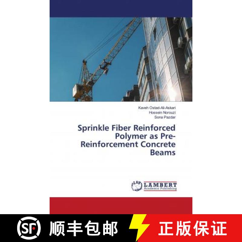 预订 Sprinkle Fiber Reinforced Polymer as Pre-Reinforcement Concrete Beams [9786203025842]