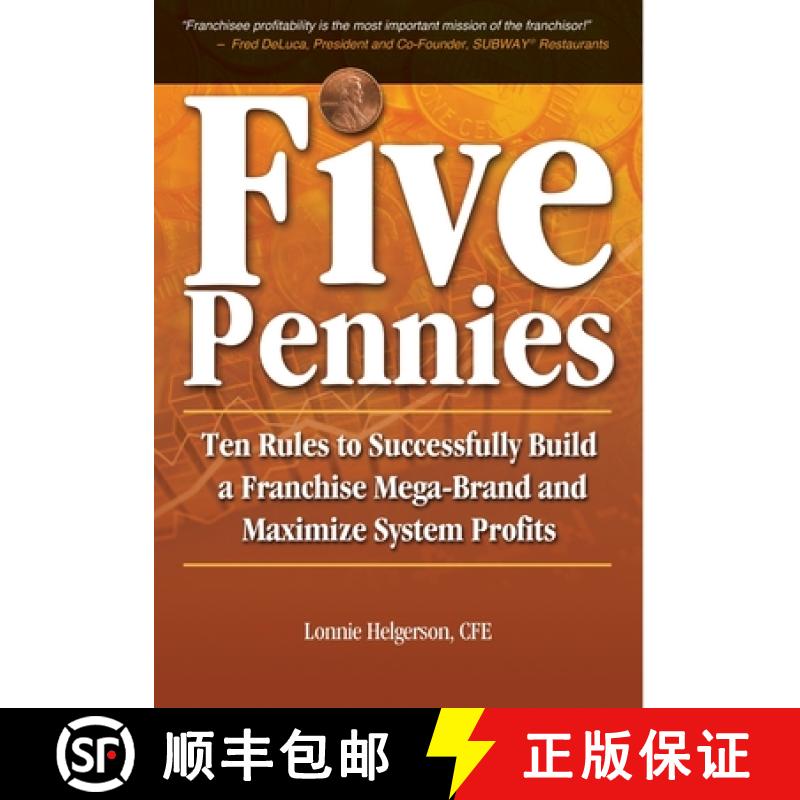 【3-4周达】Five Pennies: Ten Rules to Successfully Build a Franchise Mega-Brand and Maximize System P... [9780985181000]