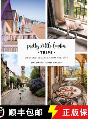 【3-4周达】Pretty Little London: Trips: A Curated Guide to Instagrammable Weekend Escapes From the City [9780711280250]