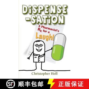 【3-4周达】Dispense-sation: A Pharmacist's Rx for a Laugh! [9780985144227]