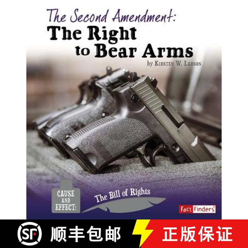 预订 The Second Amendment: The Right to Bear Arms [9781515771654]