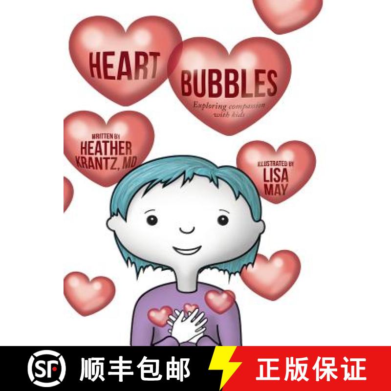 【2-3周达】Heart Bubbles: Exploring compassion with kids [9780998703725]