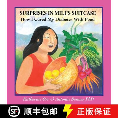 预订 Surprises in Miliʻs Suitcase: How I Cured My Diabetes with Food [9781735404226]