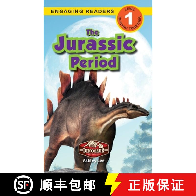【3-4周达】The Jurassic Period: Dinosaur Adventures (Engaging Readers, Level 1) [9781774764909]