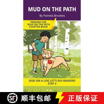 【3-4周达】Mud on the Path: Short Decodable Books Prepare Students for Reading DOG ON A LOG Decodable... [9781648311734]