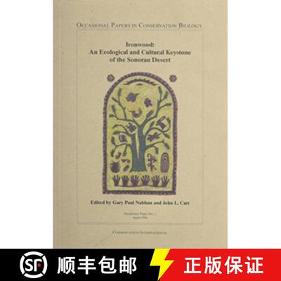 【3-4周达】Ironwood – An Ecological and Cultural Keystone of the Sonoran Desert [9781881173076]