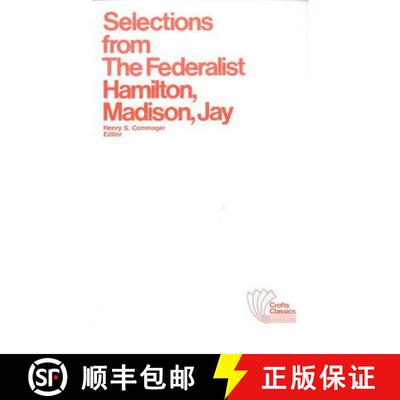 【3-4周达】Selections From The Federalist: A Commentary On The Constitution Of The United States [Wil... [9780882950419]