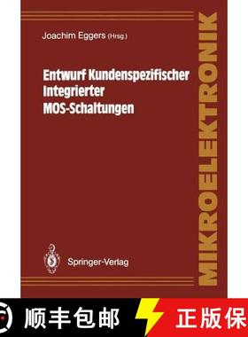 【3-4周达】Entwurf Kundenspezifischer Integrierter Mos-Schaltungen [9783540516842]
